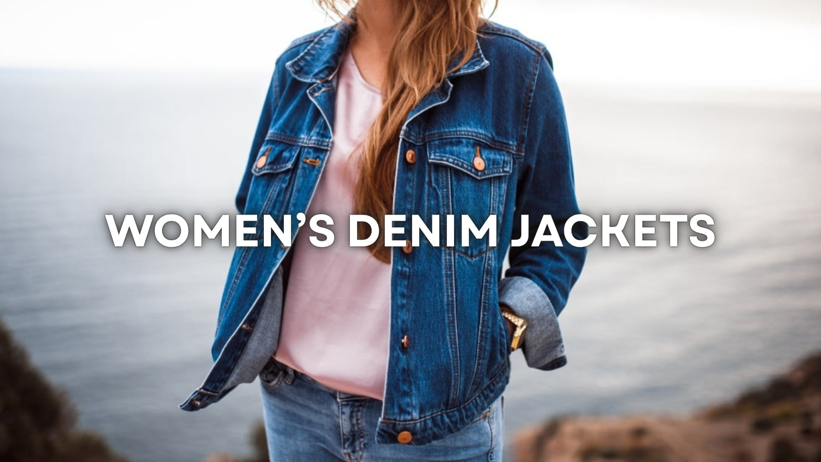 Why Every Woman Needs a Denim Jacket in Her Wardrobe