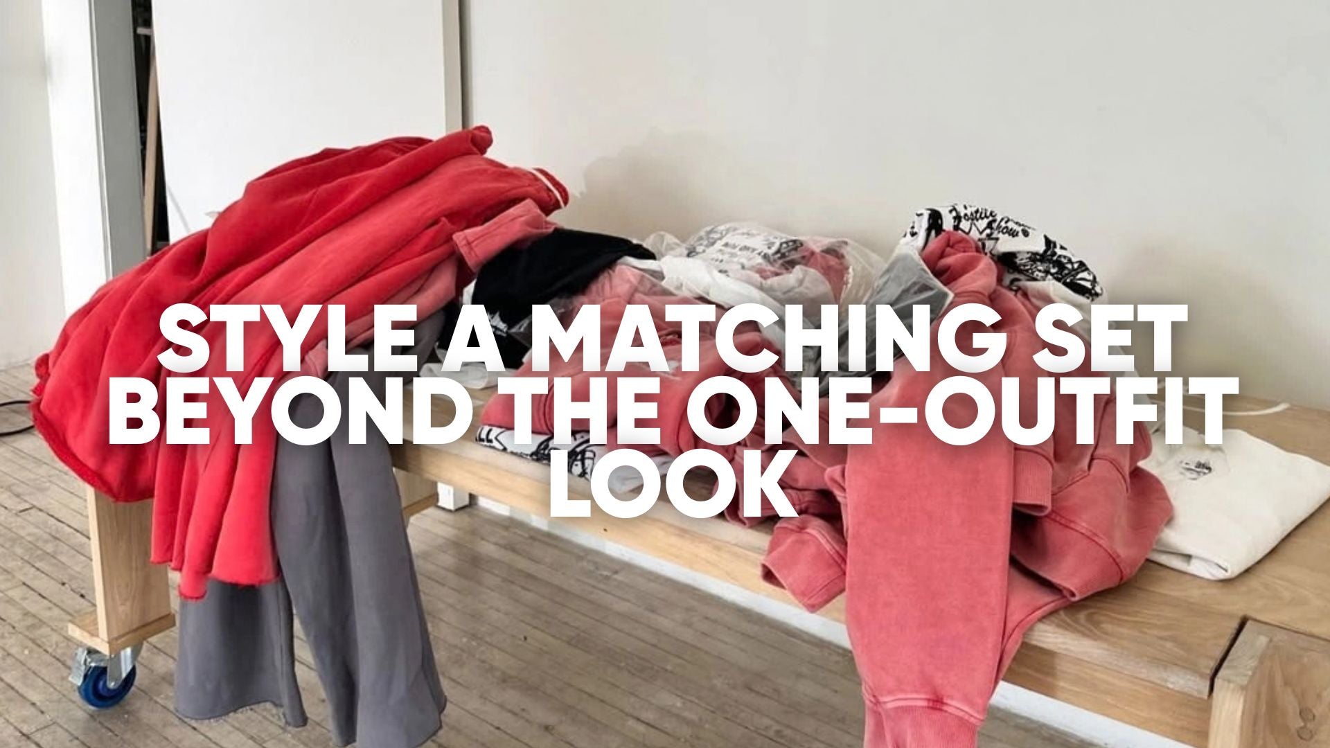 How to Style a Matching Set More Than One Way