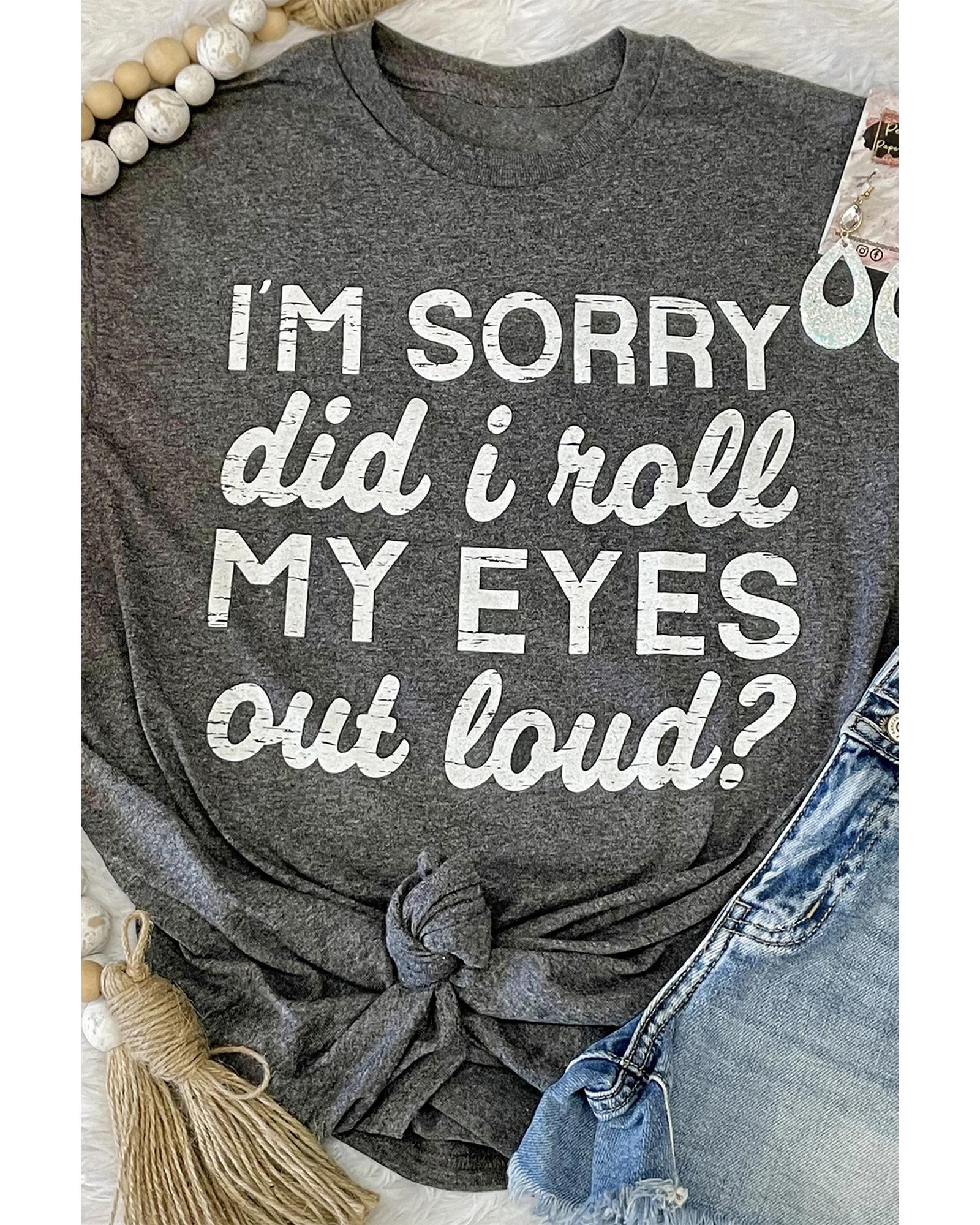Azura Exchange Im Sorry Did I Roll My Eyes Out Loud T-Shirt - 2XL Main image